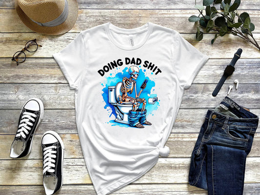 Doing Dad Shit T-Shirt